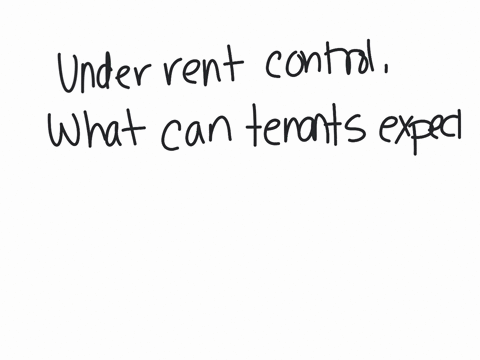 under-rent-control-what-can-tenants-expect-a-higher-rent-and-lower-quality-housing-b-lower-rent-and-lower-quality-housing-c-lower-rent-and-higher-quality-housing-d-higher-rent-and-higher-quality-housi