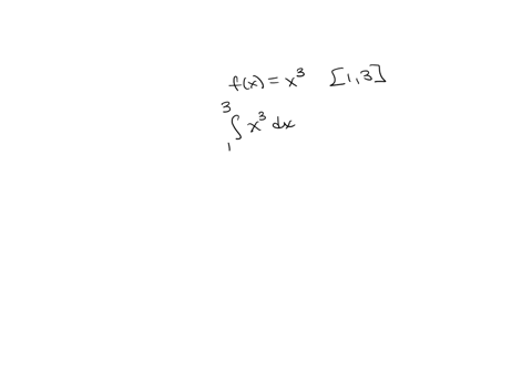 find-the-area-of-the-region-under-the-graph-of-the-function-f-on-the-interval-a-b-fxx3-13-3-85888