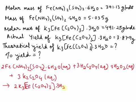 i-need-help-on-how-to-solve-for-the-theoretical-yield-and-percent-yield-thanks-1-molar-mass-of-fenh42so42-6h20-2-mass-of-fenh42-so426h20-3-molar-mass-of-k3fec20433h20-4-theoretical-yield-of-57403