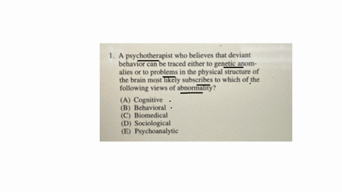 completions-select-the-one-that-is-best-in-each-case-and-then-fi-1-a-psychotherapist-who-believes-that-deviant-behavior-can-be-traced-either-to-genetic-anomalies-or-to-problems-in-the-physical-structu