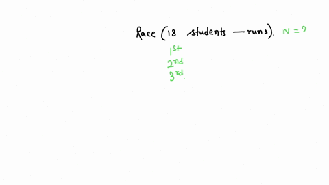 wulcil-ielp-yiueu-there-were-18-students-running-in-a-race-how-many-different-arrangements-of-first-second-and-third-place-are-possible-45564