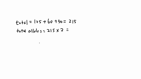suppose-you-observed-125-aa-60-aa-and-30-aa-genotypes-calculate-allele-frequencies-of-each-allele