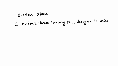 ters-the-room-to-perform-the-the-nurse-reads-the-history-and-physical-t-intimate-partner-violence-screening-which-actions-can-the-nurse-take-to-increase-the-likelihood-that-the-client-will-disclose-ab