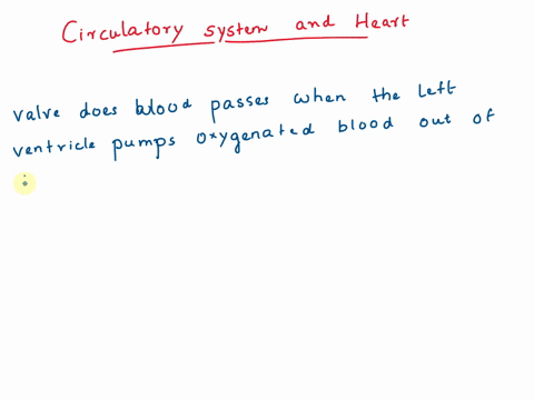 when-the-left-ventricle-pumps-oxygenated-blood-out-of-the-heart-and-to-the-coronary-arteries-what-valve-does-the-blood-pass-through-a-tricuspid-valve-b-pulmonary-valve-c-mitral-valve-d-aorti-75016