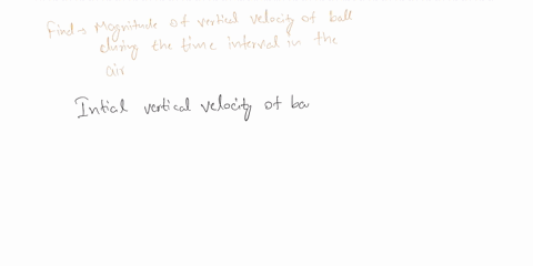 10-a-ball-is-thrown-at-angle-of-380-to-the-horizontal-what-happens-to-the-magnitude-of-the-ball-s-vertical-velocity-during-the-time-interval-that-the-ball-is-in-the-air-a-it-decreases-then-i-95859