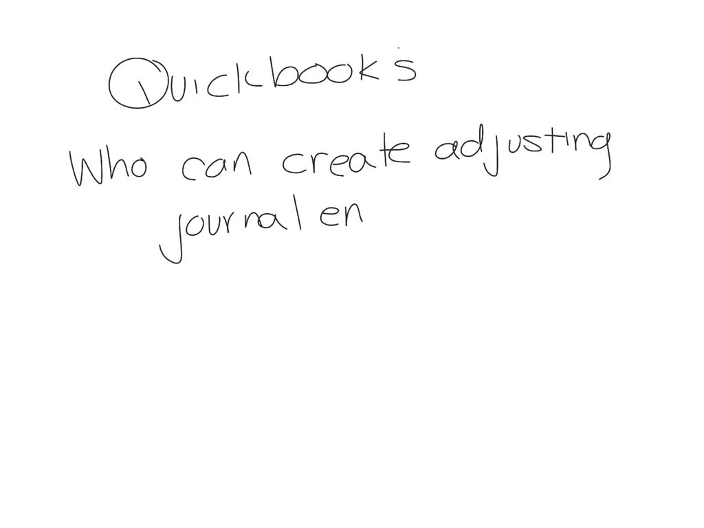 Adjusting Journal Entries In Quickbooks Online Is True