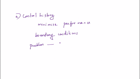 find-the-control-history-that-minimizes-the-performance-index-subject-to-the-differential-constraint-iu-the-prescribed-boundary-conditions-to0xo1t1-and-to-the-control-inequality-constraint-u-55911