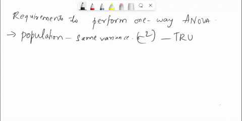 what-are-the-requirements-perform-one-way-anova-is-the-test-robust-what-are-the-requirements-pertorm-one-way-anova-select-all-that-apply-the-populations-must-have-the-same-variance-that-is-e-05842