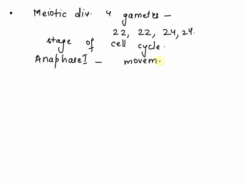 after-a-certain-meiotic-division-4-gametes-were-obtained-with-the-following-number-of-chromosomes-22-22-24-24-in-which-stage-of-the-cell-cycle-did-an-error-take-place-anaphase-ii-anaphase-i-15335