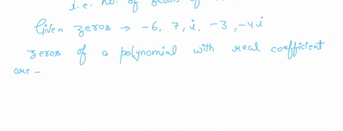 suppose-that-r-r-is-polynomial-of-degree-13-whose-coefficients-are-real-numbers-also-suppose-that-r-x-has-the-following-zeros-73-4i-answer-the-following-a-find-another-zero-of-r-x-b-what-is-88596