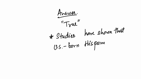 question-8-us-born-hispanics-have-higher-levels-of-metabolic-risk-than-non-hispani-whites-true-false