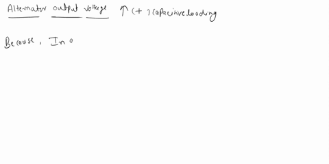 need-solution-of-these-questions-reated-to-power-and-systems-please-provide-clear-answer-review-questions-1-explain-why-the-alternator-output-voltage-increases-with-capacitive-loading4-2-cou-33603