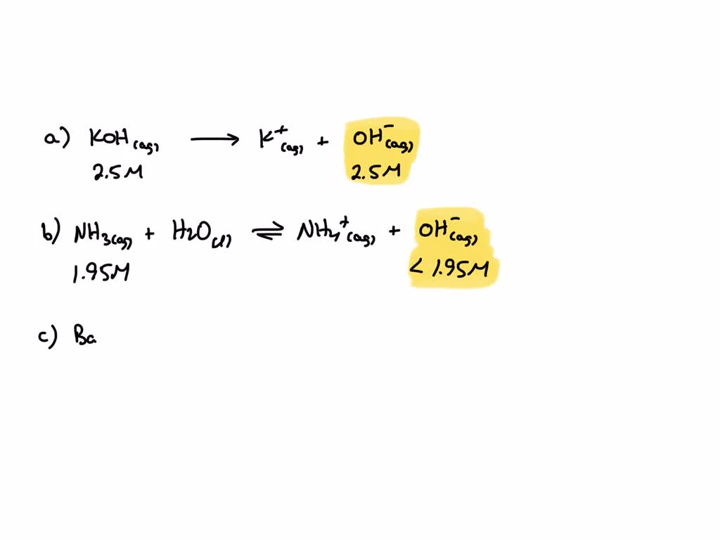 SOLVED: Determine [OH-] in each base solution. If the acid is weak ...