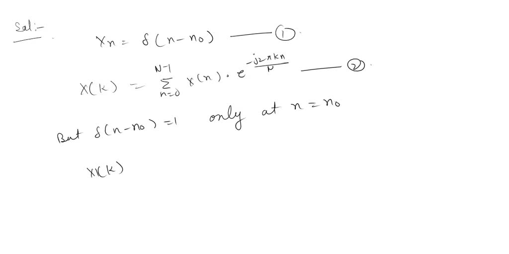 SOLVED: Obtain DFT of delayed unit impulse (-).