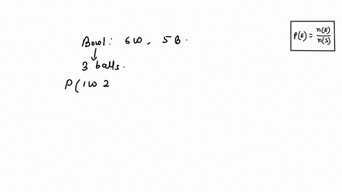 6-if-three-balls-are-randomly-drawn-from-bow-containing-6-white-and-5-black-balls-what-is-the-probability-that-one-of-the-drawn-balls-is-white-and-the-other-two-black-02484