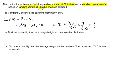 2-the-distribution-of-heights-of-adult-males-has-a-mean-of-69-inches-and-a-standard-deviation-of-4-inches-a-random-sample-of-36-adult-males-is-selected-a-completely-describe-the-sampling-dis-04463