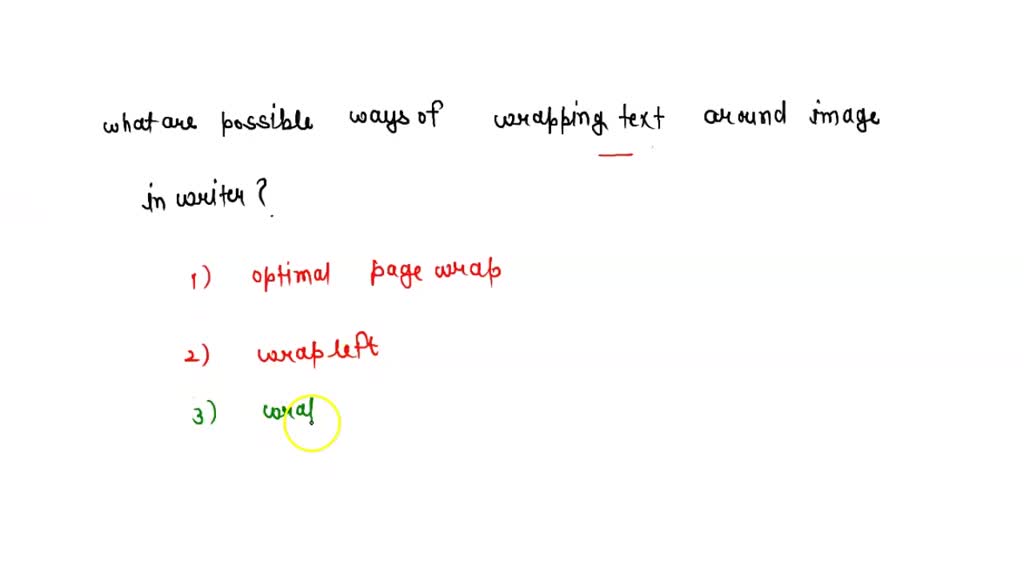 SOLVED: What Are Possible Ways Of Wrapping Text Around Image In Writer?
