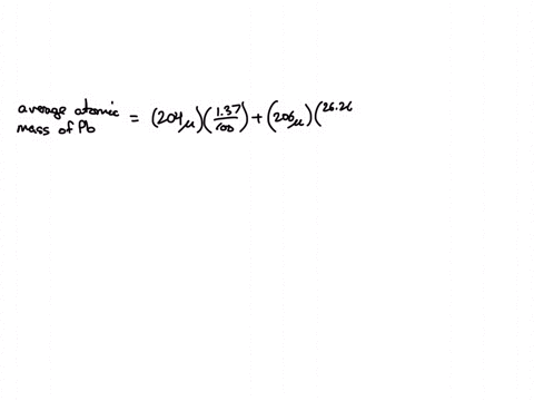 the-four-isotopes-of-lead-are-shown-below-each-with-its-percent-by-mass-abundance-and-the-composition-of-its-nucleus-using-these-data-calculate-the-approximate-atomic-mass-of-lead-96444