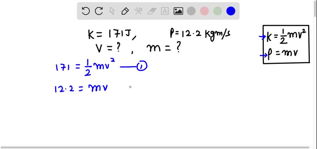 SOLVED: An object is moving SO that its kinetic en- ergy is 171 J and ...