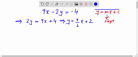 consider-the-line-9x-2y-4-whats-the-slope-of-a-line-perpendicular-to-this-line-what-is-the-slope-of-a-line-parallel-to-this-line-13858