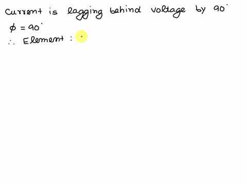 5-1-va-0-4-for-t1-021-sec-io-2oavo4ov-find-the-reactance-of-the-element-in-the-circuit-50599