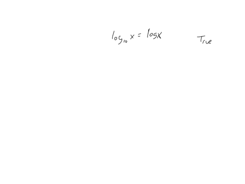 log-_10-xlog-x-true-false