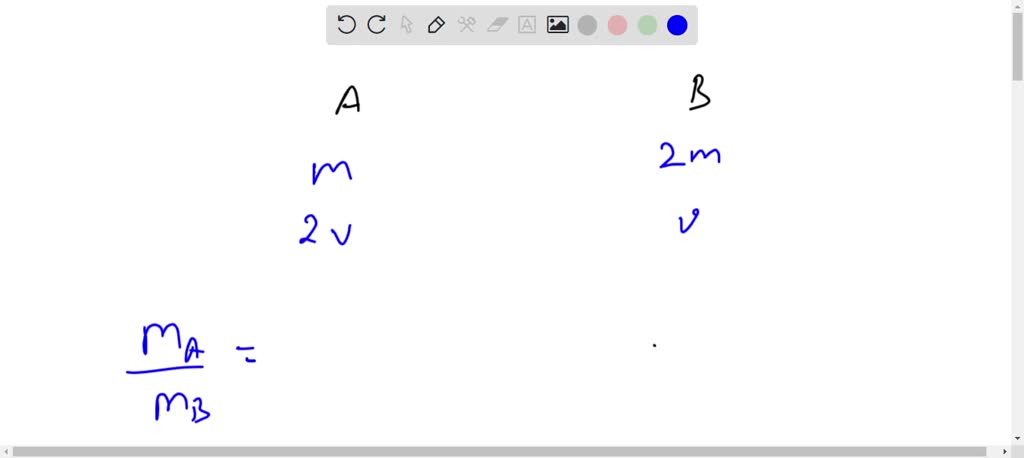 SOLVED: Two Balls A And B Of Masses M And 2m Are In Motion With ...