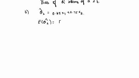 15-points-suppose-that-x1-and-x2-are-independent-random-samples-from-a-population-with-mean-and-variance-2-also-it-is-the-case-that-1-2-and-3-are-all-point-estimators-for-a-parameter-the-mea-65364