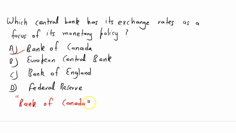 which-central-bank-has-its-exchange-rate-as-a-focus-of-itsmonetarya-policy-a-bank-of-canada-b-european-central-bank-cbank-of-england-d-federal-reserve-65521