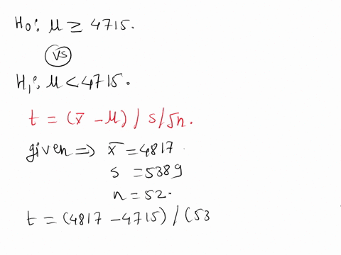 test-the-claim-about-the-population-mean-p-at-the-level-of-significance-assume-the-population-is-normally-distributed-claim-u-4715-010-sample-statistics-x-4817-s-5389n-52-what-are-the-null-a-95616