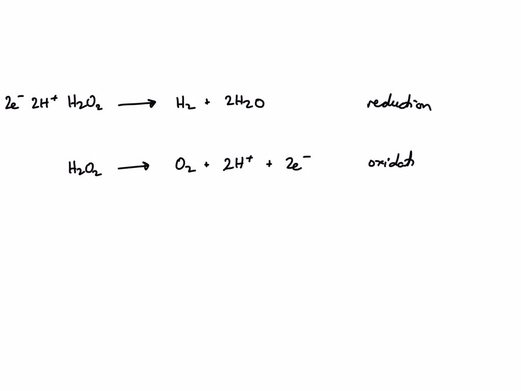 Solved Balance Hydrogen Peroxide In Acid What Is The Reduced Half Reaction And The Oxidation 2277