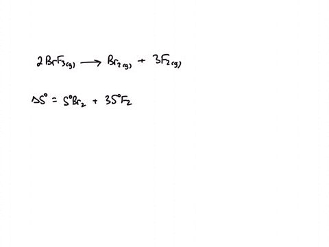 consider-the-reaction-2brf3g-br2g-3f2g-using-standard-absolute-entropies-at-298k-calculate-the-entropy-change-for-the-system-when-154-moles-of-brf3g-react-at-standard-conditions-as-system-jk-77658