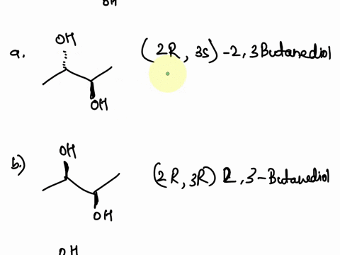 1-draw-all-the-isomers-of-23-butanediol-and-label-them-as-enantiomers-diastereomers-meso-compounds-label-the-stereocenters-as-rs-2-draw-all-the-stereoisomers-of-24-pentanediol-ch3chohch2choh-74368