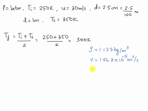 air-at-1-atmosphere-at-t-250-k-and-a-free-flow-velocity-of-30-ms-flows-across-a-cylinder-25-cm-in-diameter-the-cylindrical-surface-is-kept-at-a-uniform-temperature-of-350-kcalculate-a-heat-t-16043