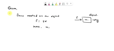 an-force-of-5n-is-applied-to-a-10-kg-object-over-a-time-of-3s-determine-the-impulse-applied-to-the-object-00378