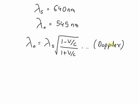 physicist-drives-through-stop-light-when-he-is-pulled-over-he-tells-the-police-officer-that-the-doppler-shift-made-the-red-light-of-wavelength-640-nm-appear-green-to-him_-with-wavelength-of-34216