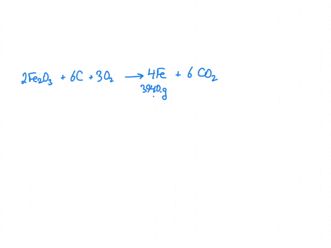 iron-ore-is-converted-to-iron-by-heating-it-with-coal-carbon-and-oxygen-according-to-the-following-equation-2fe2o3s-6cs-3o2g-4fes-6co2g-if-the-process-is-run-until-3940-g-of-fe-is-produced-h-90135