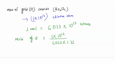 calculate-the-mass-of-goldiii-chloride-aucls-that-contains-a-trillion-10-1012-chlorine-atoms_-be-sure-your-answer-has-a-unit-symbol-if-necessary-and-round-it-to-2-significant-digits_-45447