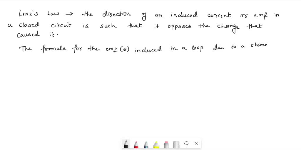 SOLVED What is Lenz's law and derive its formula.