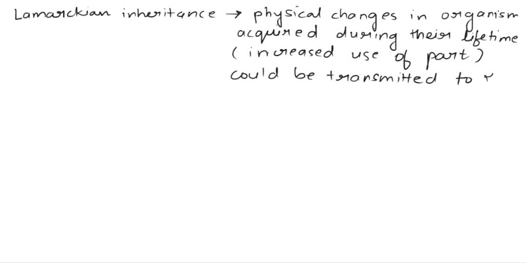 SOLVED: Lamarckian inheritance posited that offspring would inherit ...