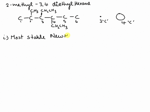 draw-the-newman-projection-of-the-most-stable-and-least-stable-conformers-of-2-methyl-34-diethylhexane-viewed-through-the-c3c4-bond-ie-c-3-in-the-front-c-4-in-the-back-please-indicate-which-45494