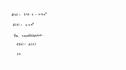 given-x-is-number-of-items-demand-function-d-3456-04x2-supply-function-sw-02x-find-the-equilibrium-quantity-find-the-producers-surplus-at-the-equilibrium-quantity-07642