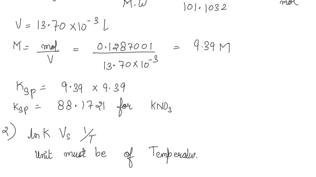 SOLVED: Thermodynamics Solubility Experiment: KNO3(s)+H2O(l)—>K^1(aq ...