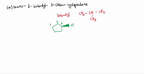 2-draw-the-structures-of-one-of-the-following-molecules-be-sure-to-indicate-clearly-which-answer-you-would-like-graded-10-pts-a-trans-isobutyl-3-chlorocyclopentane-6-cis-1-sec-butyl-4-tert-b-52757