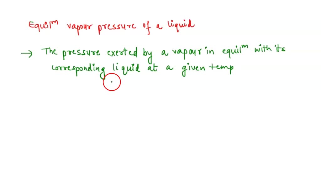 solved-what-is-the-equilibrium-vapor-pressure-of-a-liquid-how-is-it