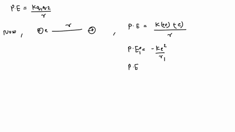example-a-proton-and-an-electron-initially-separated-by-a-distance-r-are-brought-closer-together-how-does-the-potential-energy-of-this-system-of-charges-change-6y-4-ke-for-these-two-charges-42487