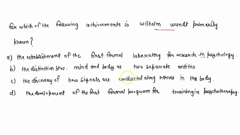 for-which-of-the-following-is-wilhelm-wundt-primarily-known-a-the-establishment-of-the-first-forma-2-65014