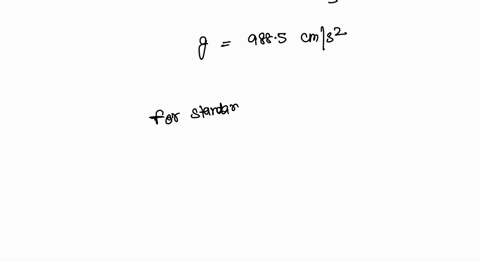 practice-calculations-the-accepted-value-of-the-acceleration-due-gravicy-earth-is-g-980-cms-when-trying-measure-this-quantity-performed-expermment-and-got-the-following-five-values-for-g_-tr-80345