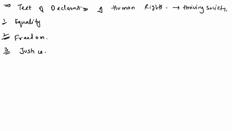 based-on-the-declaratiom-of-human-right-please-help-me-with-this-according-to-the-text-of-the-declaration-what-are-the-most-essential-values-for-a-thriving-society-what-limits-should-there-b-78731