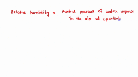 17-1-problem-1744-cf-5-review-relative-humidity-one-measure-0i-the-amount-of-water-in-the-amnscnera-the-relative-numicity-the-ratin-afthe-actua-partial-prussute-mular-vadar-lhe-maxiruri-poss-14302